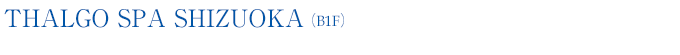 THALGO SPA SHIZUOKA
